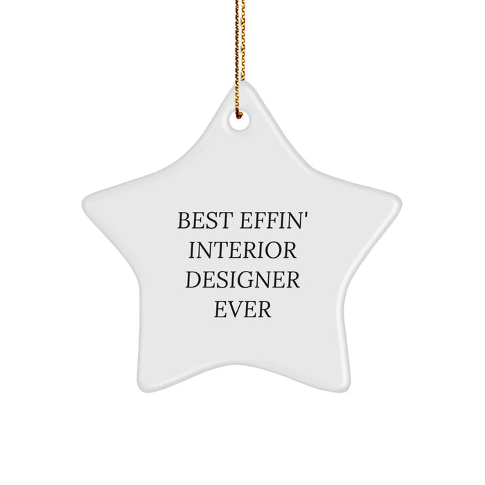 Funny Interior Designer Gifts from Men to Best Effin Interior Designer Ever Star Ornament for Christmas Unique Gifts - Image 1