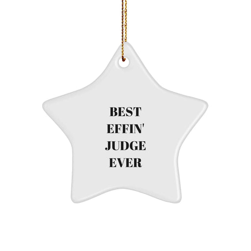 Funny Judge Star Ornament Gifts from Friends for Best Effin' Judge Ever - Image 1