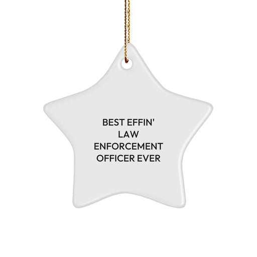 Funny Law Enforcement Officer Gifts from Men, Best Effin' Star Ornament for Law Enforcement Officer, Christmas Unique - Image 1