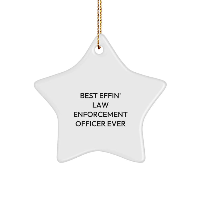 Funny Law Enforcement Officer Gifts from Men, Best Effin' Star Ornament for Law Enforcement Officer, Christmas Unique - Image 1