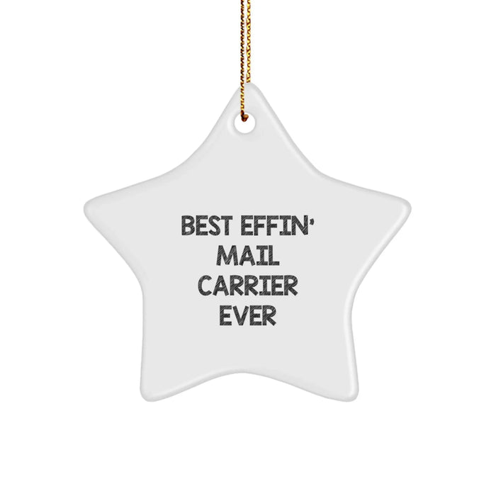 Funny Mail Carrier Star Ornament Gifts for Men from Family, Best Effin' Mail Carrier Ever Christmas Unique Decorations - Image 1