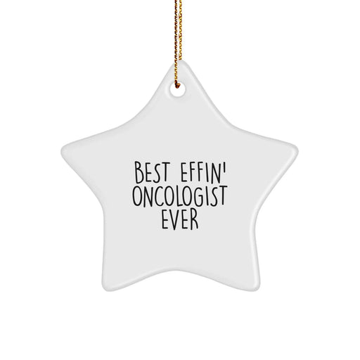Funny Oncologist Christmas Unique Gifts from Friends - Best Effin' Oncologist Ever Star Ornament, Perfect for Men, Women, Coworkers, Family - Image 1