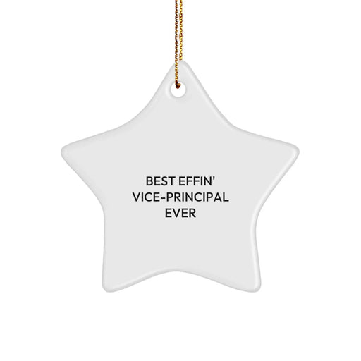 Funny Vice-principal Gifts - Best Effin' Vice-principal Ever Star Ornament for Christmas Unique Gifts from Men to Vice-principal Friends - Image 1