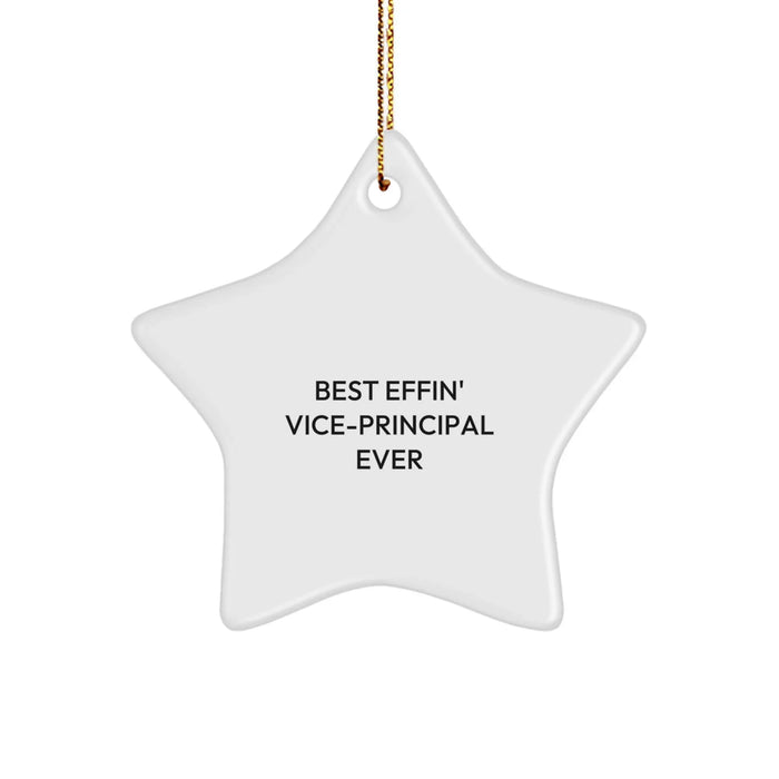 Funny Vice-principal Gifts - Best Effin' Vice-principal Ever Star Ornament for Christmas Unique Gifts from Men to Vice-principal Friends - Image 1