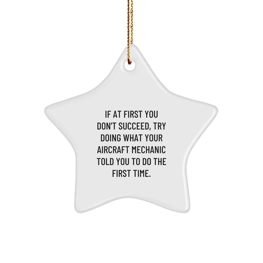 Funny Aircraft Mechanic Gifts for Friends, Inspirational Star Ornament with Quote, Gifts from Men to Coworkers for Christmas Unique Decorations - Image 1
