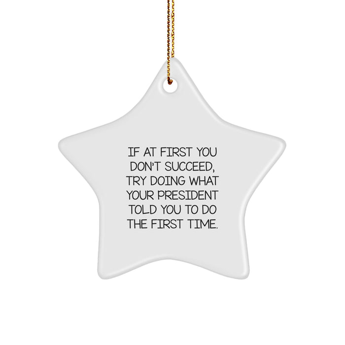 Funny President Star Ornament Gifts from Family and Friends for President Christmas Unique Decorations - White Star Shaped - Image 1