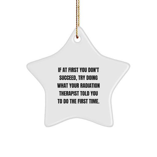 Funny Radiation Therapist Gifts for Men Radiation Therapist Star Ornament Quote, Gifts from Family to Radiation Therapist, Christmas Unique Gifts for Radiation Therapist - Image 1