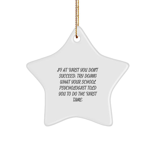 Funny School Psychologist Gifts from Friends, Unique Star Ornament for Christmas, Inspirational Quotes - Image 1