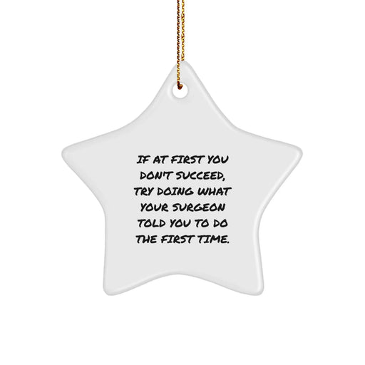 Funny Surgeon Gifts, Star Ornaments for Christmas Unique Gifts from Family, Friends to Men Surgeons - Image 1
