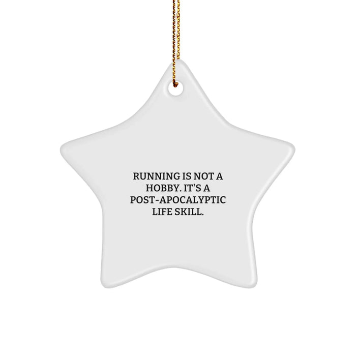 Funny Running Star Ornament Gifts for Men Women Friends Family with Running Is Not A Hobby It's A Post-apocalyptic Life Skill Quote, Christmas Unique Gifts from Husband Wife Mom Dad - Image 1