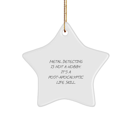 Funny Metal Detecting Star Ornament Gifts from Friends for Metal Detecting Enthusiasts This Christmas Unique - Image 1