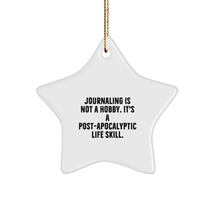Funny Journaling Gifts for Him - Star Ornament with Inspirational Quote - Gifts from Friends or Family for Journaling Lovers at Christmas - Image 1