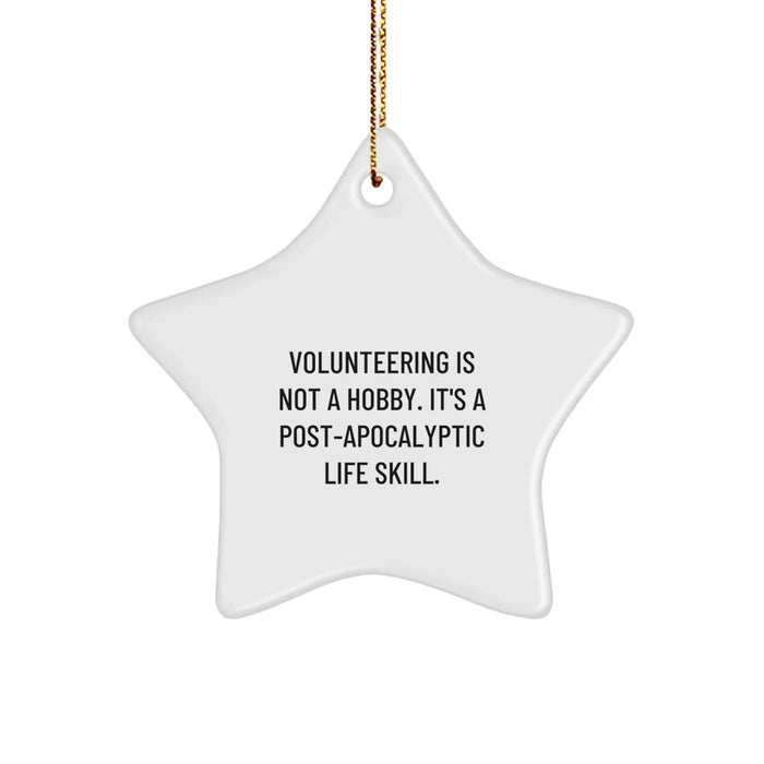 Funny Post-apocalyptic Volunteer Gifts for Friends, Funny Star Ornament for Christmas Unique Gifts from Men, Gifts for Volunteers - Image 1