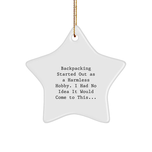Backpacking Gifts from Men to Friends, Funny Star Ornament for Christmas Unique Gifts - Image 1