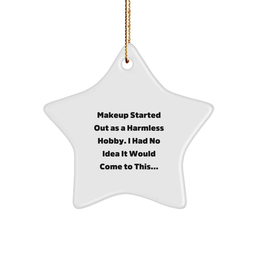 Funny Makeup Star Ornament Gifts from Men to Makeup Lovers this Christmas Unique Gift for Makeup Enthusiasts - Image 1