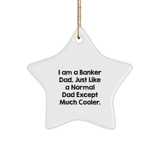 Funny Banker Gifts for the Star Dad - Unique Christmas Memorable Presents for Men from Family and Friends - Image 1