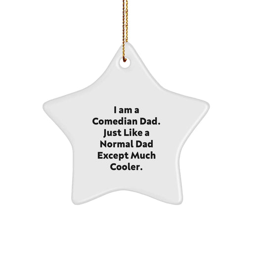 Comedian Dad Gifts, Funny Star Ornament, 'I Am A Comedian Dad' Christmas Decorations for Men Comedian Friends - Image 1
