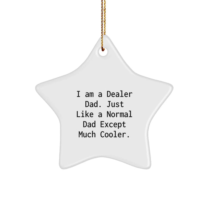 Funny Gifts from Men to Dealer Dad Star Ornament White Christmas Unique Decorations - Image 1