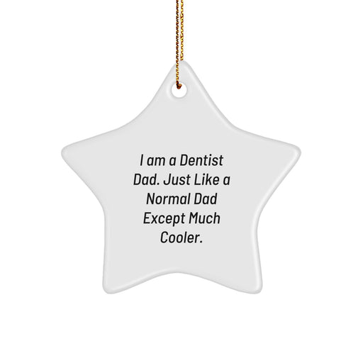 Cool Dentist Dad Gift, Funny Star Ornament for Dentist Men, Christmas Unique Gifts from Dad to Dentist - Image 1