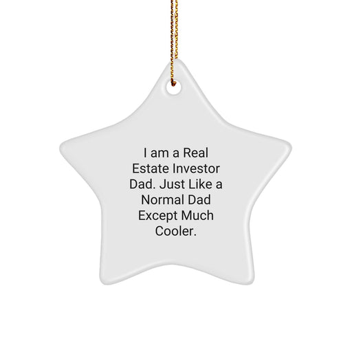 Funny Real Estate Investor Dad Gifts, Unique Star Ornament for Christmas Unique Gifts from Men, Gifts for Real Estate Investor Friends, Funny Star Shaped Decorations - Image 1