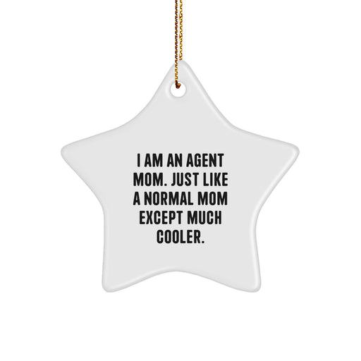 Gifts from Agent Mom, Funny Agent Mom Star Ornament, Christmas Unique Agent Gifts for Agent - Image 1