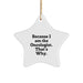 Funny Oncologist Gifts from Friends for Oncologist, Star Ornament because I Am The Oncologist. That's Why. Christmas Decorations - Image 1
