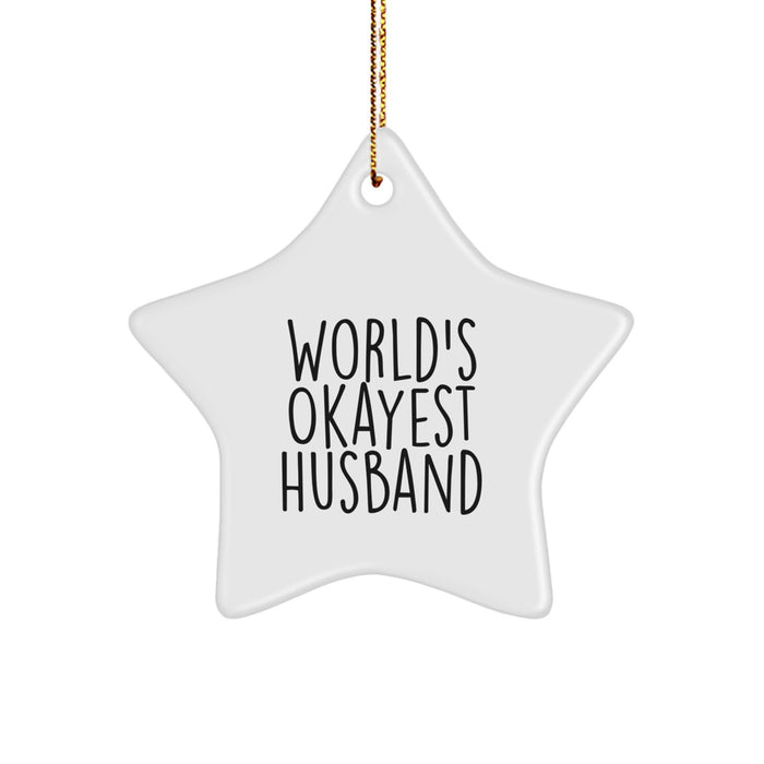 Funny World's Okayest Husband Star Ornament Gifts from Men Christmas Unique Gifts for Husband - Image 1