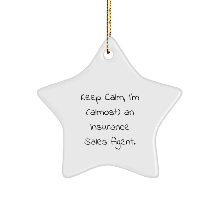 Funny Insurance Sales Agent Gifts for Men, Star Ornament, 'Keep Calm, I'm (almost) An' Christmas Unique - Image 1