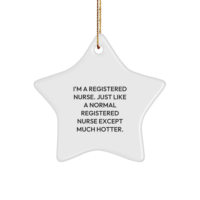 Funny Registered Nurse Star Ornament Gifts from Family for Christmas, I'm A Registered Nurse Gifts for Men, Women, Coworkers, Friends - Image 1