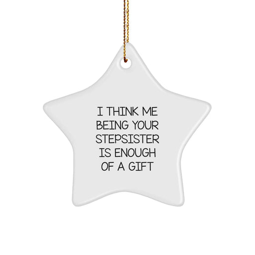 Funny Stepsister Star Ornament Gifts from Family Members for Christmas Unique Presents - Image 1