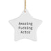Funny Actor Quotes Star Ornament Gifts from Friends for Actor Men - Image 1