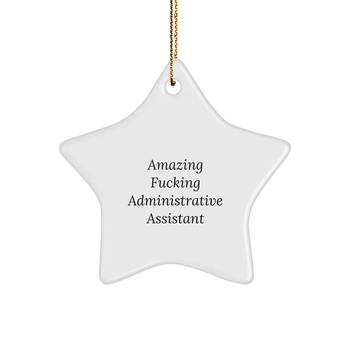 Funny Administrative Assistant Gifts from Amazing Friends, Christmas Unique Star Ornaments for Administrative Assistants, Gifts for Men, Women, and Coworkers - Image 1
