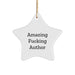 Gifts from Friends, Funny 'Amazing F--king Author' Star Ornament, Perfect Christmas Author Gifts for Men Women Family - Image 1