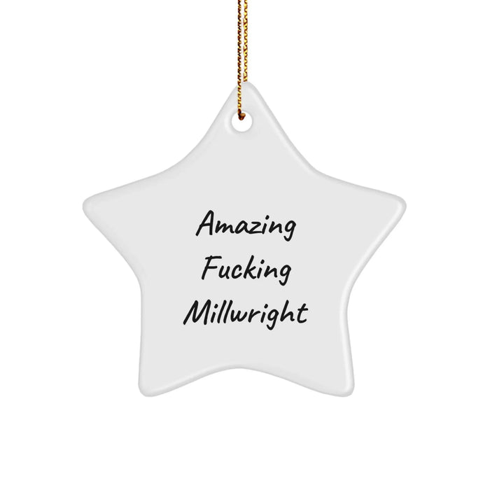 Funny Millwright Star Ornament, Gifts from Friends to Millwright, Christmas Unique Gifts - Image 1