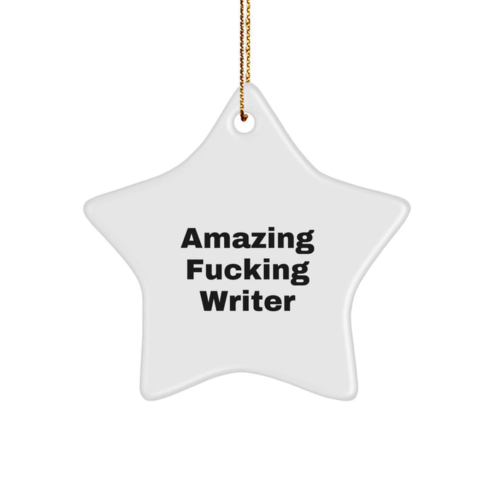 Gifts from Friends, Funny Writer Star Ornament, Christmas Unique Gifts - Image 1