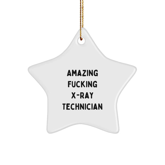 Funny X-Ray Technician Gifts from Friends, Star Ornament for X-Ray Technician, Amazing X-Ray Technician quote, Christmas Unique Gifts for Him/Her - Image 1