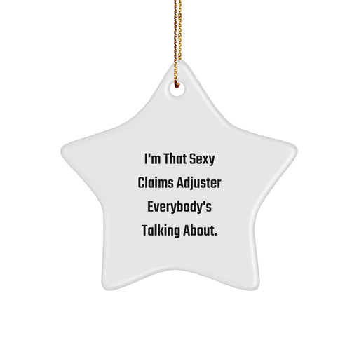 Funny Claims Adjuster Gifts from Men, Women, Friends to Claims Adjuster, Men, Women, Friends - Sexy Claims Adjuster Star Ornament, Christmas Unique Gifts - Image 1
