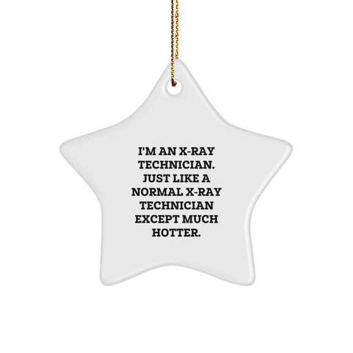 Funny X-Ray Technician Gifts from Men for Friends, X-Ray Technician Star Ornament Christmas Unique Gifts, X-Ray Tech Decorations - Image 1