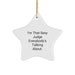 Funny Judge Star Ornament, 'I'm That Sexy Judge Everybody's Talking About', White Star Shaped, Christmas Unique Gifts from Friends to Family, Judge Gifts for Men, Women, Coworkers, and Judges - Image 1