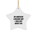 Funny American Longhair Cat Gifts from Men to Family - Star Ornament with 'My American Longhair And I Talk Shit About You' Quote for Christmas - Image 1