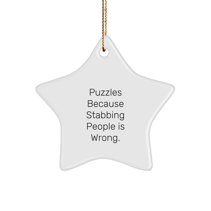 Funny Puzzles Gifts for Men, Women, Friends, and Family, Unique Christmas Star Ornaments, 'Puzzles Because Stabbing People Is Wrong.' Quote Decor, Gifts from Kids, Grandkids, or Loved Ones - Image 1
