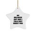 Funny Balinese Cat Gifts from Friends for Christmas - Star Ornament with 'My Balinese Cat And I Talk Shit About You' Quote, Unique White Star Shaped Decoration - Image 1