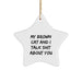 Funny Brown Cat Gifts, Brown Cat Star Ornament, 'My Brown Cat And I Talk Shit About You' Quote, Gifts from Family to Friends, Gifts for Brown Cat Lovers - Unique Christmas Star Ornament - Image 1