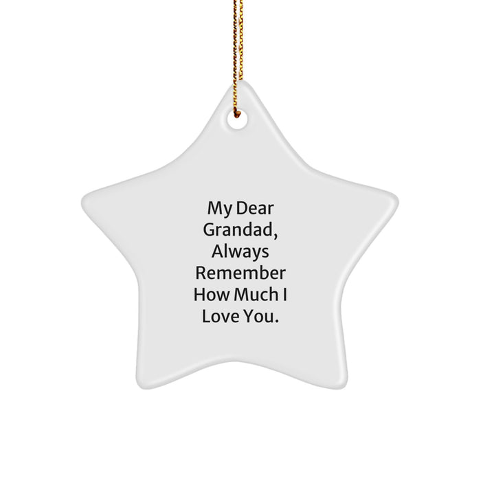 Unique Gifts from Family, Special Star Ornament for Grandad - 'My Dear Grandad, Always Remember How Much I Love You.' - Image 1