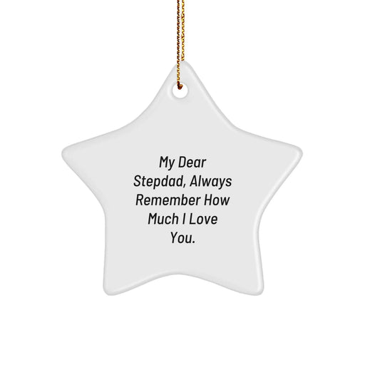 Funny Stepdad Gifts for Stepdad Men from Family - Christmas Unique Ornament with My Dear Stepdad Quote, Star Shaped, White, 3.25" Tall - Image 1