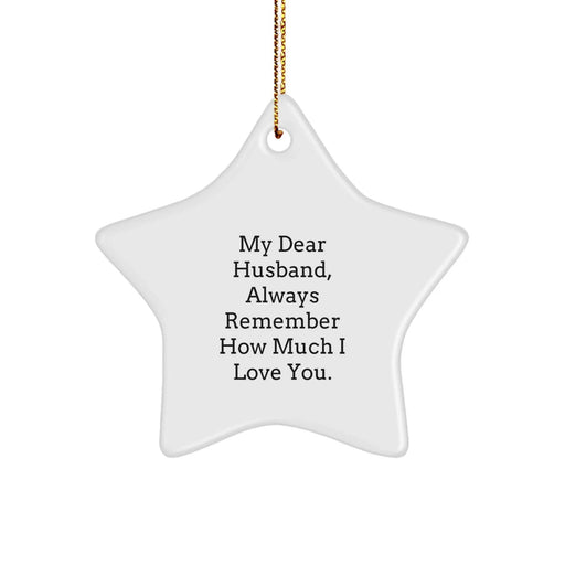 Funny Husband Gifts for Christmas, My Dear Husband Star Ornament, White Star Shaped Decoration, Gifts from Wife to Husband. - Image 1