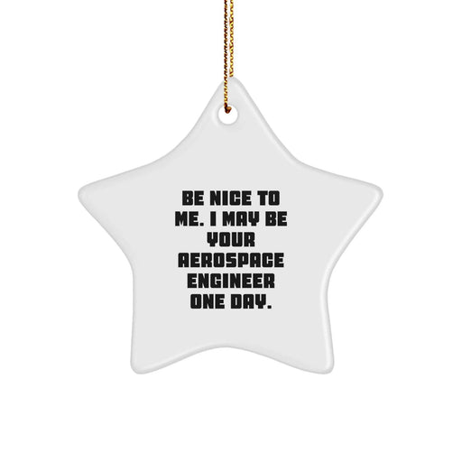Fun Inspirational Aerospace Engineer Star Ornament Gifts from Friends for Christmas Unique Gifts - Image 1