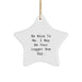 Funny Logger Gifts from Men to Friends - Star Ornament Be Nice To Me, I May Be Your Logger One Day Christmas - Image 1