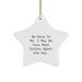 Real Estate Agent Christmas Unique Gifts from Friends to Men Star Ornament with Funny Quote - 'Be Nice To Me, I May Be Your Real Estate Agent One Day' Unique Decorations - Image 1