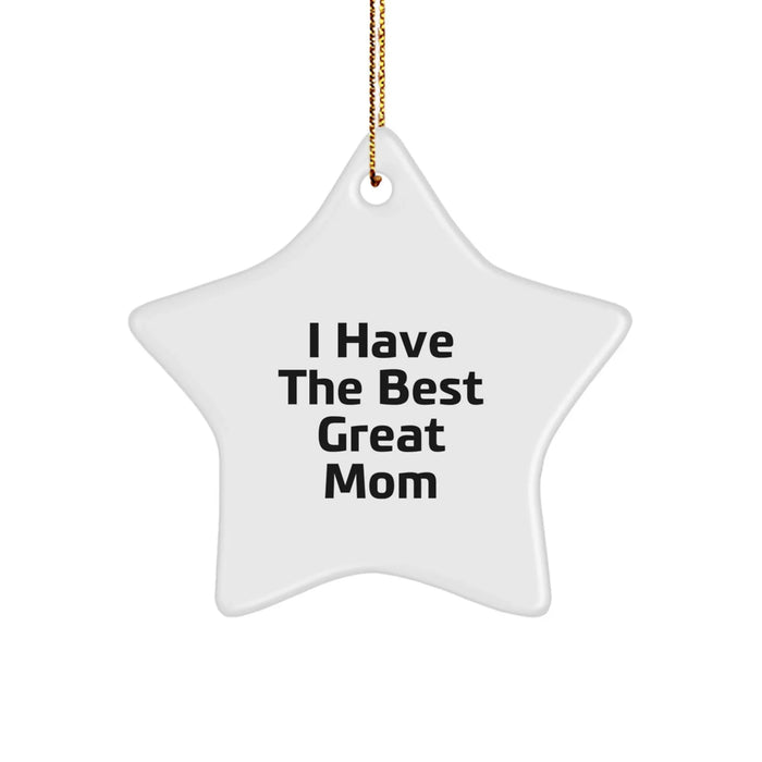 Funny Mom Star Ornaments for Christmas Unique Gifts from Family to Mom, 'I Have the Best Great Mom' Quote - Image 1